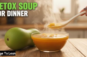 Lauki / Bottle Guard Soup for Weight Loss | Kaddu Soup Recipe | Healthy Dinner for Fast Fat Loss