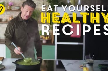 Eat Yourself Healthy Recipes From The Book | Jamie Oliver