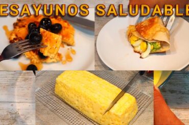3 IDEAS DE DESAYUNOS SALUDABLES