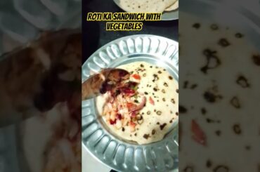 Roti se banae healthy sandwich vegetables ke sathWant a5-minute roti sandwich that earns compliments