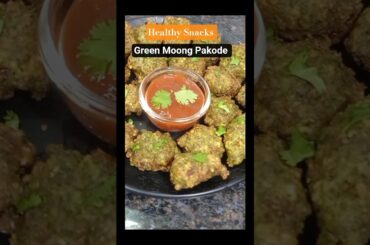 Green Moong Pakode #healthy snacks #deliciousfood586 #shorts #cooking