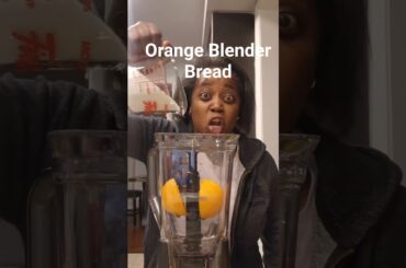 Orange Blender Bread #youtubeshorts #shorts #fyp #baking #shortvideo #orange #food #new