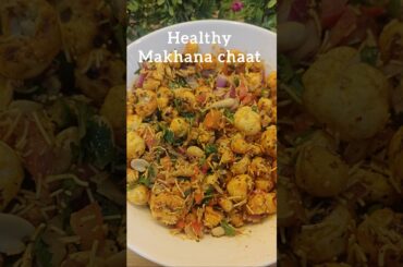 #makhanachaat #healthy #yummy #tasty #ytshorts #shortsfeed #shortvideo #shorts  #recipe #snacks