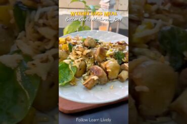 I Eat This For Weight loss & It’s So Tasty! Butter Garlic Musroom Rice #ricebowl #shorts #friedrice