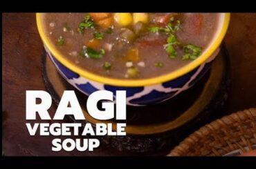 Ragi Mix Veg Soup Recipe | Healthy Weight Loss & Diabetes Friendly Soup