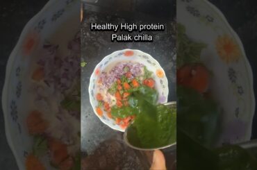 Healthy High protein Palak chilla#healthy breakfast recipe# Palak chilla
