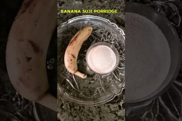 healthy breakfast for 6-9 months baby suji+banana=love #shorts #shortsfeed #explore #youtubeshorts