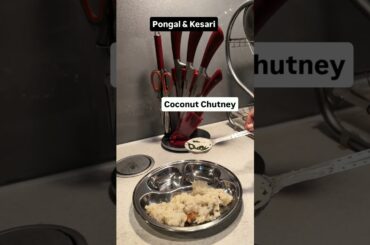 Morning Breakfast Ideas!#breakfastideas #food #pongal #shorts #coconutchatni #recipe #kesari #trend