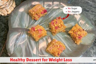 Eat This Dessert to Lose Weight (No Sugar Apple Burfi)