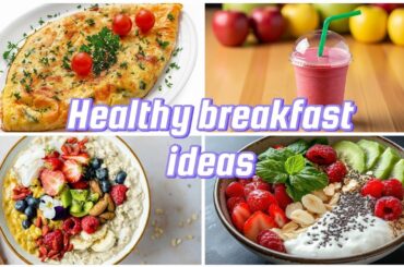 healthy breakfast ideas for busy mornings| Daily Food Amazing foods | Daily Food