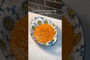 Canarian Dip Mojo Rojo (low calories, big flavor)