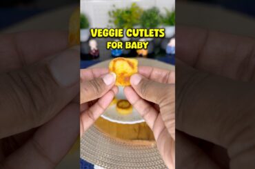 Healthy Veggies Cutlet For Babies/ Toddler 9 Month+ Homemade Recipe #shorts