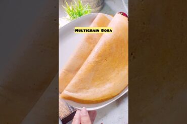 Multigrain Dosa | Healthy Breakfast Ideas | Nutritious Crispy Dosa | #recipeshorts