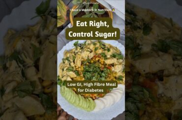 Balanced Diabetic Lunch/Dinner Meal | Carbs Fear  #diabetes #healthyrecipes #diabetesawareness #yt