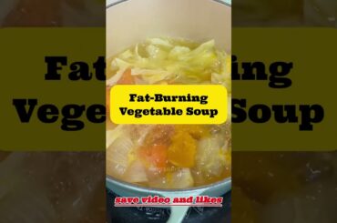 Low Calorie Soup for Fast Weight Loss | Healthy Dinner Idea   #shortvideo #weightlossrecipes