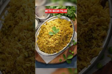 Methi Matar Pulao !!