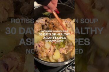 30 DAYS OF HEALTHY ASIAN RECIPES | NO WATER CHICKEN SOUP