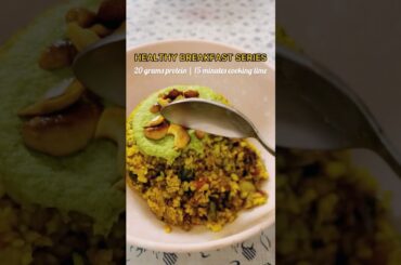 Day 3/100 : Healthy Breakfast Series #indianbreakfast #healthybreakfast #indianbreakfastrecipes