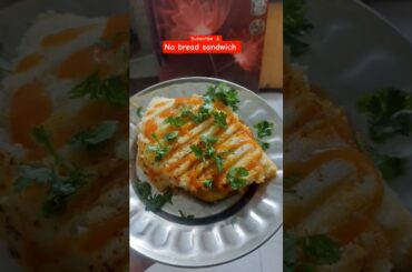 No bread sandwich #No bread sandwich recipe #healthy breakfast recipes #shorts #shortsfeed