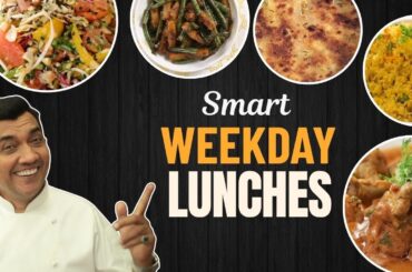 Innovative Lunches for Busy Weekdays | Healthy & Easy Meals | Sanjeev Kapoor Khazana