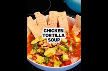 Healthy-Protein Packed Chicken Tortilla Soup- So Simple- So Good Easy Recipe