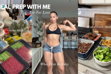 High Protein Meal Prep + Full Day of Eating for Fat Loss (Calorie Deficit Tips)