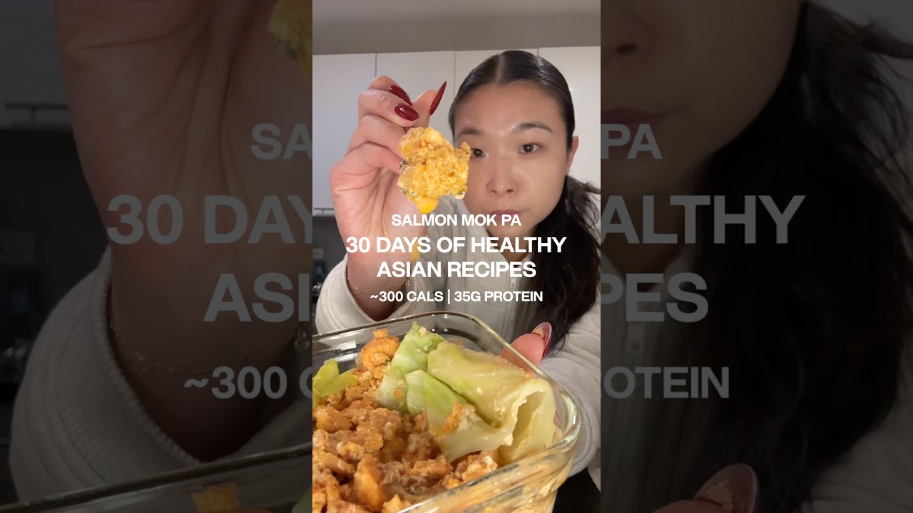 30 DAYS OF HEALTHY ASIAN RECIPES | SALMON MOK PA 30 DAYS OF HEALTHY ASIAN RECIPES | SALMON MOK PA