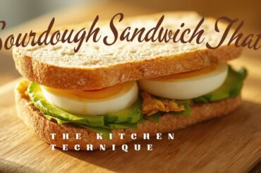 The Ultimate Healthy Sandwich | Sourdough & Avocado / The Kitchen Technique