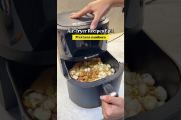 Air fryer recipes Ep:1 Makhana Namkeen #makhanasnacks #makhana #namkeen #healthysnacks #snacksrecipe