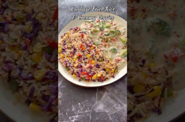 Cabbage fried Rice & Creamy Veggies #shorts #shortsfeed #healthylunch #viral #cooking #food #healthy