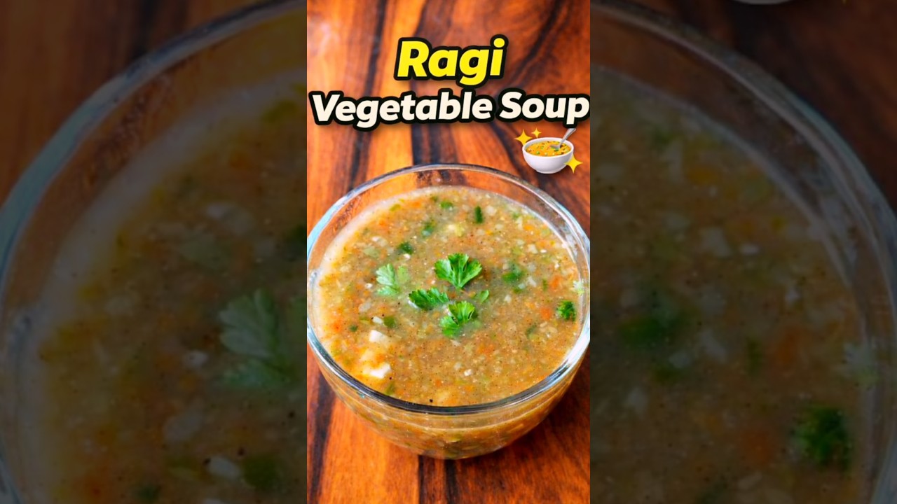 Healthy Ragi Vegetable Soup | Weight Loss Soup Recipe #shorts #shortsfeed #ytshorts #soup Healthy Ragi Vegetable Soup | Weight Loss Soup Recipe #shorts #shortsfeed #ytshorts #soup