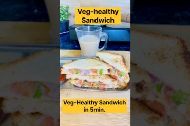 Veg-Healthy Sandwich #shorts #recipe #sandwich #youtubeshorts #cooking