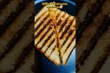 #grilledcheesesandwich#cornsandwich#cheesecornsandwich#healthy#shortvideo#youtubeshorts #trending