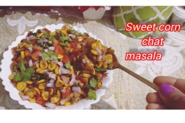 Corn Recipe || masala corn || sweet corn chaat masala || healthy food || sweet corn Recipe