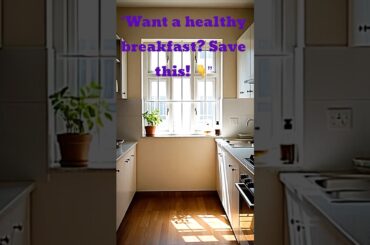 5 Healthy Breakfast Ideas to Start Your Day Right #trending #ytshorts #shorts