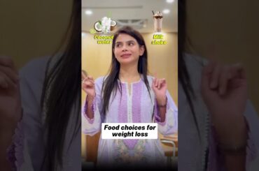 Weight loss isn’t about eating less, it’s about eating right  #AyeshaNasir