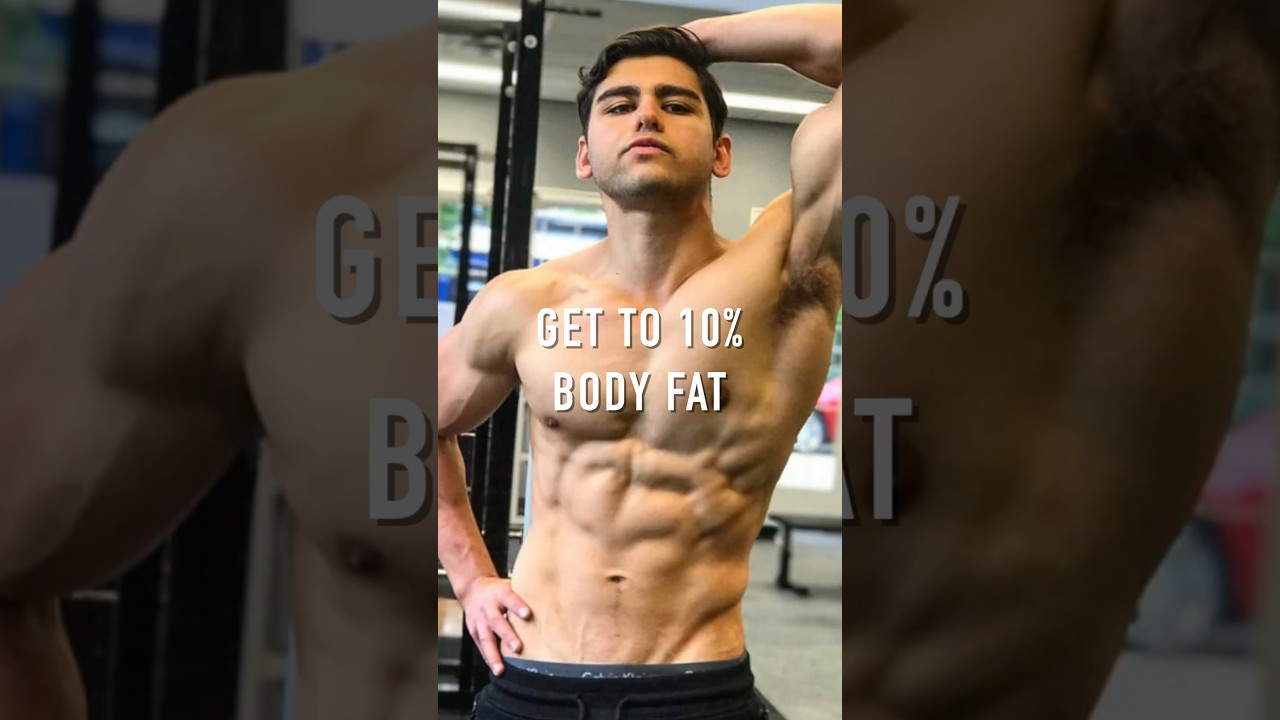 GET TO 10% BODY FAT DIET GET TO 10% BODY FAT DIET