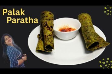 palak paratha recipe l healthy palak paratha l easy lunch idea @ChummyBitess