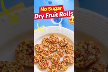 Healthy Dry Fruit Rolls | No Sugar Energy Snack #healthydryfruitrolls#short #indiansnacks