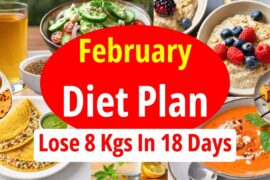 How to Lose 8 Kgs Weight in 18 Days | February Diet Plan For Fast Weight Loss | Eat more Lose more