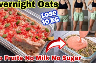 Eat This Overnight Oats Daily for Fast Weight Loss  |Perfect Overnight Oats Low Calorie High Protein