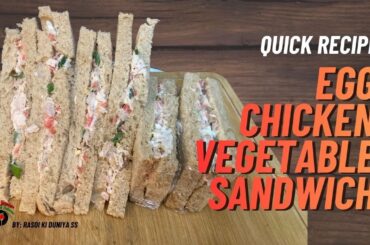 Quick & Easy Egg Chicken Vegetable Sandwich Recipe | Healthy Breakfast | Rasoi Ki Duniya SS