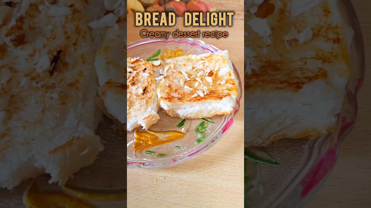 Bread delight|Creamy dessert recipe|party|healthy dessert|bread recipes#dessert #bread#party#sweet Bread delight|Creamy dessert recipe|party|healthy dessert|bread recipes#dessert #bread#party#sweet