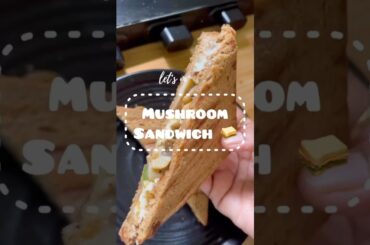 Healthy Mushroom sandwich recipe for kids & toddlers(healthy sandwich recipes for kids lunch box)