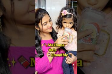 Makhana Oats Smoothie for 1yr plus babies | Taahira Recipe | Healthy snack  #shorts #food #foodie