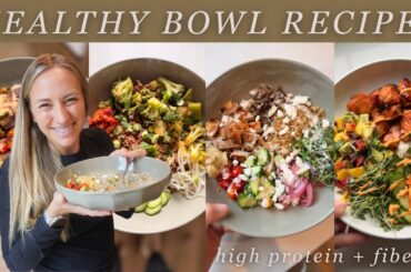a week of dinners (healthy bowl edition)! high protein + fiber meals