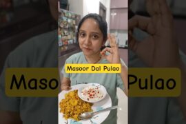 Masoor Dal Pulao | Healthy Dinner Option #masoordal #pulao #aajkirasoibysoni #healthy #recipe