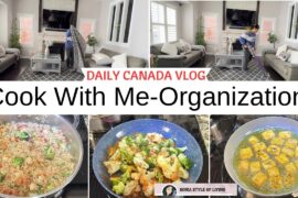 Canada Daily Productive Vlog, Cook With Me Healthy Recipes, Daily Routine & Organize