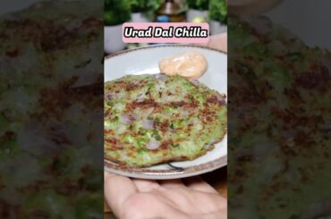 Urad Dal Chilla Recipe | High Protein Dal Cheela | Healthy Breakfast
