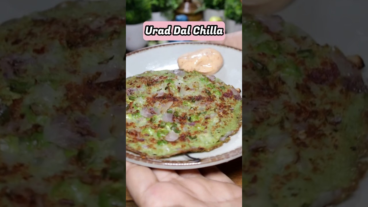 Urad Dal Chilla Recipe | High Protein Dal Cheela | Healthy Breakfast Urad Dal Chilla Recipe | High Protein Dal Cheela | Healthy Breakfast